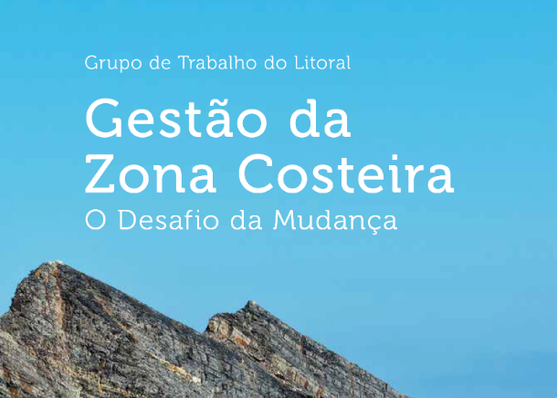 Gestão da Zona Costeira: O Desafio da Mudança